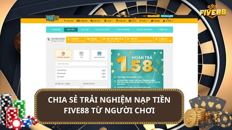 Chia sẻ trải nghiệm nạp tiền Five88 từ người chơi